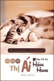 Trọng Sinh Chi Thị Ái Hành Hung