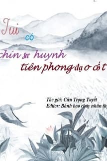 Tui Có Chín Sư Huynh Tiên Phong Đạo Cốt
