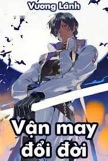 Vận May Đổi Đời