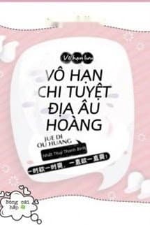 Vô Hạn Chi Tuyệt Địa Âu Hoàng