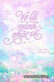 Vợ Là Do Chính Mình Nhặt Về