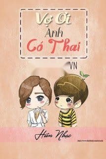 Vợ Ơi, Anh Có Thai!