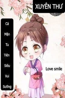 Xuyên Thư Cá Mặn Tu Tiên Siêu Vui Sướng