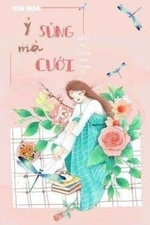 Ỷ Sủng Mà Cưới