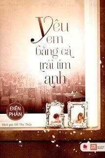 Yêu Em Bằng Cả Trái Tim Anh