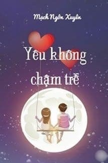 Yêu Không Chậm Trễ
