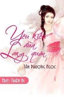 Yêu Kiều Đùa Lang Quân