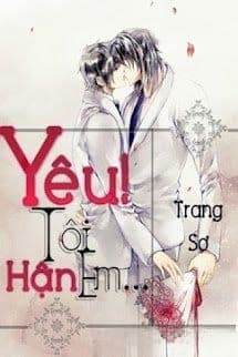 Yêu! Tôi Hận Em...
