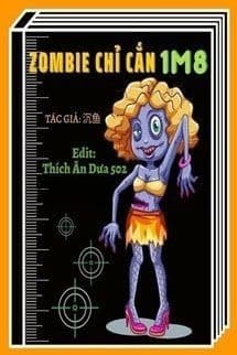 Zombie Chỉ Cắn 1M8