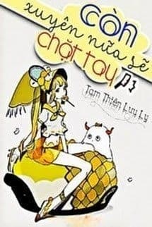 Còn Xuyên Nữa Sẽ Chặt Tay