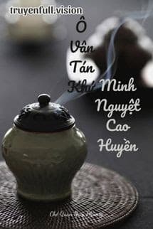 Ô Vân Tán Khứ, Minh Nguyệt Cao Huyền