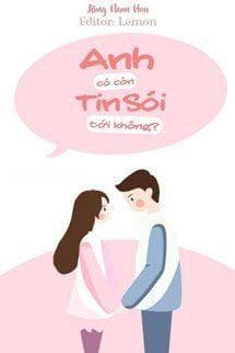 Anh Có Còn Tin Sói Tới Không?