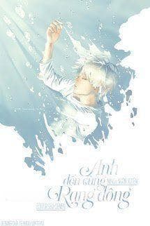 Anh Đến Cùng Rạng Đông