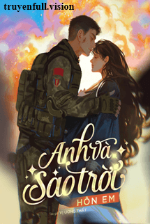 Anh Và Sao Trời Hôn Em