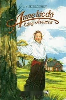 Anne Tóc Đỏ Làng Avonlea