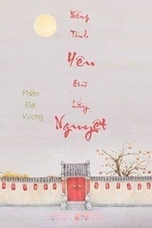 Bằng Tình Yêu Giữ Lấy Nguyệt