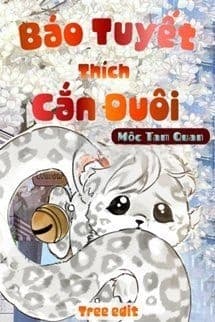 Báo Tuyết Thích Cắn Đuôi