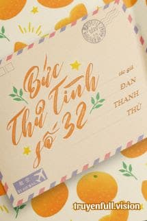 Bức Thư Tình Số 32 - Đan Thanh Thủ