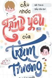 Cậu Nhóc Đáng Yêu Của Trùm Trường Siêu Bám Người
