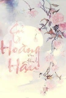 Chỉ Là Hoàng Hậu