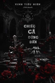 Chiếc Cá Đứng Đắn Online Phá Án - Vinh Tiểu Hiên