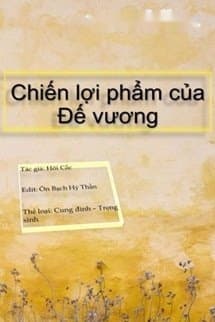 Chiến Lợi Phẩm Của Đế Vương