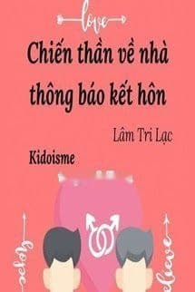Chiến Thần Về Nhà Thông Báo Kết Hôn