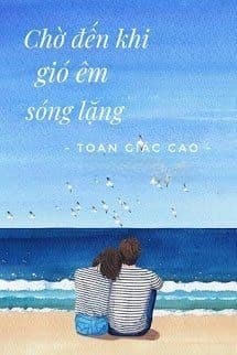 Chờ Đến Khi Gió Êm Sóng Lặng
