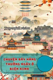 Chuyện Bày Hàng Thường Ngày Ở Biện Kinh