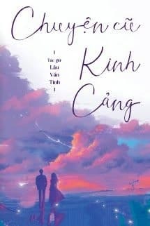 Chuyện Cũ Kinh Cảng - Lâu Vấn Tinh