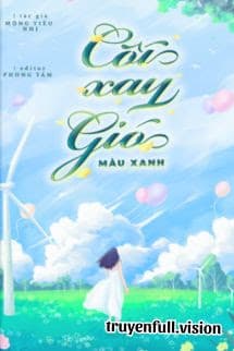 Cối Xay Gió Màu Xanh - Mộng Tiêu Nhị
