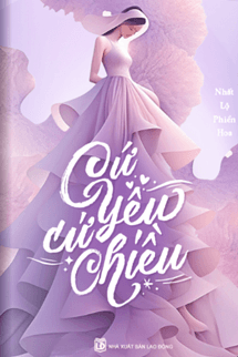 Cứ Yêu Cứ Chiều