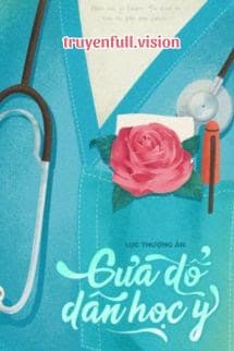 Cưa Đổ Dân Học Y - Lưu Thượng Ân