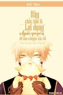 Đây Chắc Chắn Là Lợi Dụng Chức Quyền Để Làm Chuyện Xấu Rồi