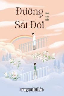 Đường Sắt Đôi - Thời Cửu Viễn