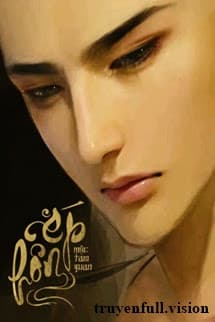 Ép Hôn - Mộc Tam Quan