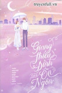 Giang Thiếu Đình của Ôn Ngôn