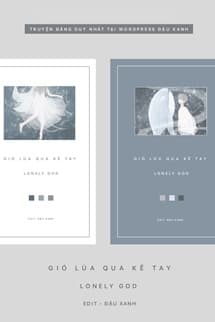 Gió Lùa Qua Kẽ Tay - lonely god