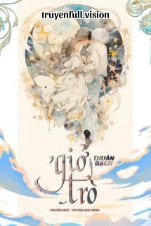 Giở Trò - Thuần Bạch