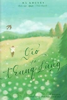 Gió Và Thung Lũng - Hà Khuyết
