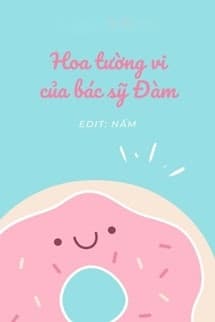 Hoa Tường Vi Của Bác Sĩ Đàm