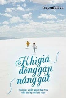 Khi Giá Đông Gặp Nắng Gắt (Quyển 4)