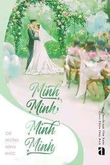 Minh Minh, Minh Minh - Cô Nương Đừng Khóc