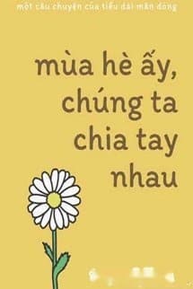 Mùa Hè Ấy, Chúng Ta Chia Tay Nhau