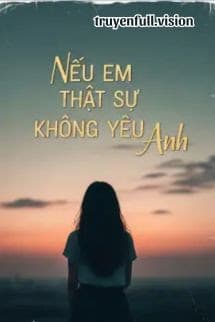 Nếu Em Thực Sự Không Yêu Anh