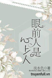 Người Trước Mắt Là Người Trong Lòng