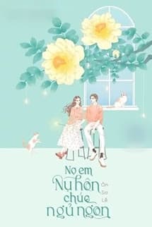 Nợ Em Nụ Hôn Chúc Ngủ Ngon