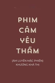 Phim Câm Yêu Thầm