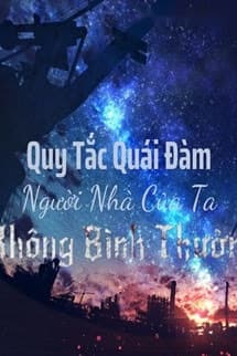 Quy Tắc Quái Đàm Người Nhà Của Ta Không Bình Thường
