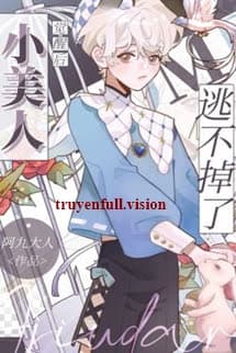 Sau Khi Thức Tỉnh, Mỹ Nhân Nhỏ Không Thể Trốn Thoát